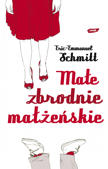 Małe zbrodnie małżeńskie - Eric-Emmanuel Schmitt | okładka